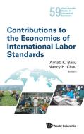Contributions to the Economics of International Labor Standards edito da WSPC