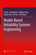 Model-Based Reliability Systems Engineering di Yi Ren, Bo Sun, Qiang Feng edito da SPRINGER NATURE