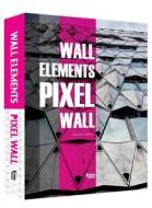 Wall Elements; Pixel Wall edito da Phoenix