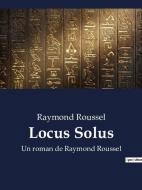 Locus Solus di Raymond Roussel edito da Culturea