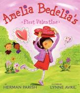 Amelia Bedelia's First Valentine di Herman Parish edito da Greenwillow Books