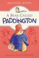 A Bear Called Paddington di Michael Bond edito da Harper Collins Publ. USA