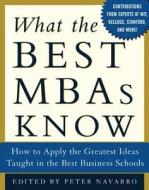 What the Best MBAs Know di Peter Navarro edito da McGraw-Hill Education