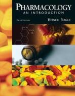 Pharmacology: An Introduction di Henry Hitner, Barbara T Nagle edito da Mcgraw-hill Education - Europe