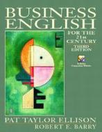 Business English For The 21st Century di Patricia Ellison, Robert Barry edito da Pearson Education Limited