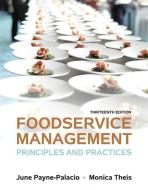 Foodservice Management di June Payne-Palacio, Monica Theis edito da Pearson Education (us)