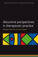 Discursive Perspectives in Therapeutic Practice di Tom Strong edito da OXFORD UNIV PR