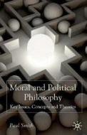 Moral and Political Philosophy di Paul Smith edito da Palgrave Macmillan