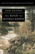 The Road to Middle-earth di Tom Shippey edito da HarperCollins Publishers