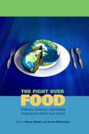 The Fight Over Food edito da Pennsylvania State University Press
