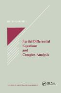 Partial Differential Equations And Complex Analysis di Steven G. Krantz edito da Taylor & Francis Ltd