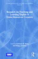 Research On Teaching And Learning English In Under-resourced Contexts edito da Taylor & Francis Ltd