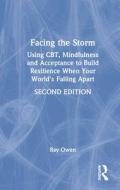 Facing The Storm di Ray Owen edito da Taylor & Francis Ltd