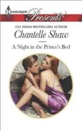 A Night in the Prince's Bed di Chantelle Shaw edito da Harlequin