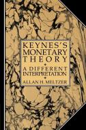 Keynes's Monetary Theory di Allan H. Meltzer edito da Cambridge University Press
