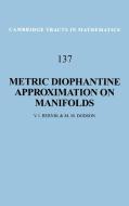 Metric Diophantine Approximation on Manifolds di V. I. Bernik, M. M. Dodson, Vasilii Ivanovich Bernik edito da Cambridge University Press