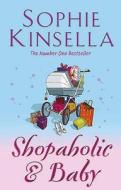 Shopaholic & Baby di Sophie Kinsella edito da Transworld Publishers Ltd
