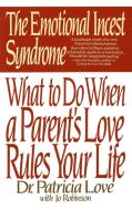 Emotional Incest Syndrome di Patricia Love edito da Bantam Doubleday Dell Publishing Group Inc