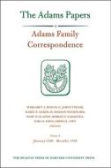 Adams Family Correspondence - V 9, January 1790 - 1790′December 1793 di Adams Family Hogan edito da Harvard University Press