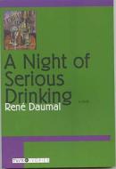 A Night of Serious Drinking di Rene Daumal edito da Duckworth Overlook