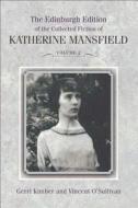 The Collected Fiction of Katherine Mansfield, 1916-1922 di Katherine Mansfield edito da Edinburgh University Press