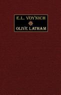 Olive Latham di E. L. Voynich edito da Wildside Press