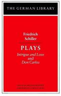 Plays di Friedrich Schiller edito da Bloomsbury Publishing PLC