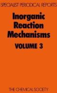 Inorganic Reaction Mechanisms di J. Burgess edito da Royal Society of Chemistry