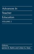 Advances in Teacher Education, Volume 2 di James D. Raths, Unknown edito da Praeger