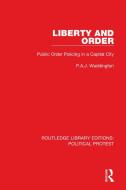 Liberty And Order di P.A.J. Waddington edito da Taylor & Francis Ltd
