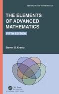 The Elements Of Advanced Mathematics di Steven G. Krantz edito da Taylor & Francis Ltd