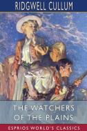 THE WATCHERS OF THE PLAINS ESPRIOS CLAS di RIDGWELL CULLUM edito da LIGHTNING SOURCE UK LTD