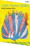 Less Than Zero di Bret Easton Ellis edito da Pan Macmillan