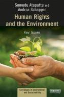 Human Rights and the Environment di Sumudu (University of Wisconsin Atapattu, Andrea Schapper edito da Taylor & Francis Ltd