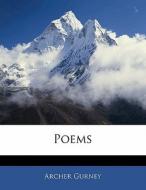 Poems di Archer Gurney edito da Bibliolife, Llc