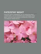 Fate Stay Night: Fate Stay Night Scenari di Books Llc edito da Books LLC, Wiki Series