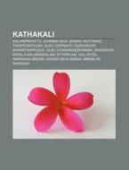 Kathakali: Kalarippayattu, Dharma Raja O di Books Llc edito da Books LLC, Wiki Series
