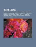 Dumplings di Source Wikipedia edito da Books LLC, Reference Series
