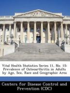 Vital Health Statistics Series 11, No. 15 edito da Bibliogov
