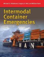 Intermodal Container Emergencies di Michael S. Hildebrand edito da Jones and Bartlett