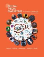 Social Media Marketing di Mary Roberts, Melissa Barker, Debra L. Zahay, Nicholas Bormann, Donald I. Barker edito da Cengage Learning, Inc