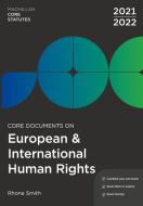 Core Documents on European and International Human Rights 2021-22 di Rhona Smith edito da RED GLOBE PR