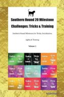 Southern Hound 20 Milestone Challenges: Tricks & Training Southern Hound Milestones for Tricks, Socialization, Agility & di Todays Doggy edito da LIGHTNING SOURCE INC