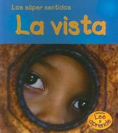 La Vista = Vision di Mary Mackill edito da Heinemann Library