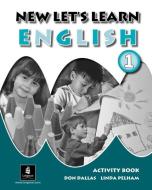 New Let's Learn English Activity Book 1 di Don A. Dallas, Linda Pelham edito da Pearson Education Limited