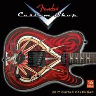 Fender Custom Shop 2017 Wall Calendar edito da Browntrout Publishers Ltd