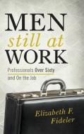 Men Still at Work di Elizabeth F. Fideler edito da Rowman & Littlefield
