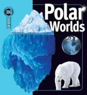 Polar Worlds di Rosalyn Wade edito da SIMON & SCHUSTER BOOKS YOU