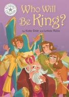 Reading Champion: Who Will be King? di Katie Dale edito da Hachette Children's Group