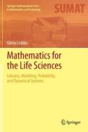 Mathematics for the Life Sciences di Glenn Ledder edito da Springer-Verlag GmbH